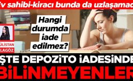 Ev sahipleri ve kiracılar bunda da uzlaşamadı… İşte depozito iadesinde bilinmeyenler