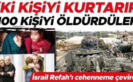 İki kişiyi kurtarıp 100 kişiyi öldürdüler
