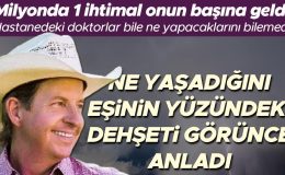 Milyonda 1 ihtimal onun başına geldi, hastaneye götürüldüğünde doktorlar bile ne yapacaklarını bilemedi… ‘Kitaplarında o bölüm yoktu’
