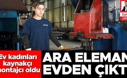 Sanayide kadın devrimi… Ev kadınları kaynakçı, montajcı oldu