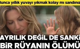 Bunca yıllık yuvayı dağıtmak kolay mı sandınız! Yeni aşkını çoktan buldu ama gözyaşlarını tutamadı: Ayrılık değil de bir rüyanın ölümü…