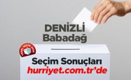 DENİZLİ- Babadağ SEÇİM SONUÇLARI EKRANI 2024 | Denizli, Babadağ 31 Mart belediye yerel seçim sonuçları ve oy oranları Hurriyet.com.tr seçim sayfasında olacak