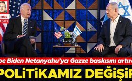 Joe BIden Netanyahu’ya Gazze baskısını arttırdı: Politikamız değişir