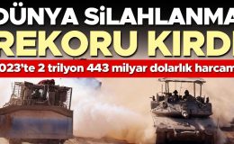 Dünya silahlanma rekoru kırdı