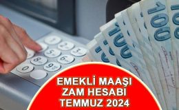 EMEKLİ MAAŞI 2024 TEMMUZ ZAM HESAPLAMASI || En düşük SSK, Bağkur aylığı Temmuz’da ne kadar olacak, kaç TL artacak? 4A,4B,4C maaş zammı yüzde kaç olur? İşte zam tahmini…