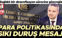 Para politikasında sıkı duruş mesajı
