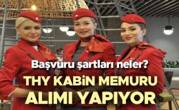 THY KABİN MEMURU ALIMI 2024 NE ZAMAN? Tecrübesiz Kabin Memuru İlanı (Kadın-Erkek) yayınlandı! Türk Hava Yolları (THY) başvuru şartları neler? İşte boy ve kilo koşulları