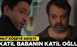 Umut köşeye sıkıştı… ‘Katil babanın katil oğlu’